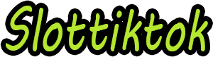 Slottiktok